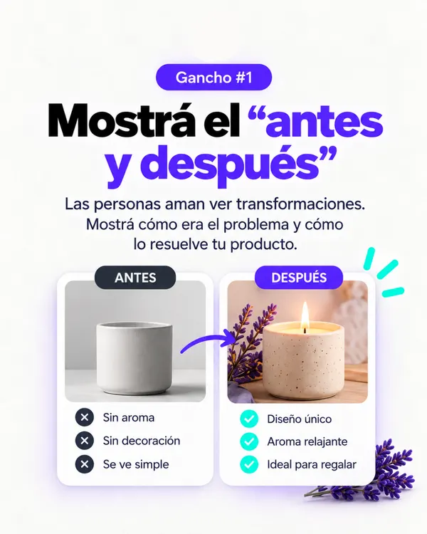 Gancho 1: Mostrá el antes y después, ejemplo con velas aromáticas