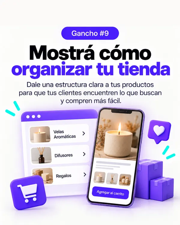 Gancho 9: Mostrá cómo organizar tu tienda, ejemplo con velas aromáticas